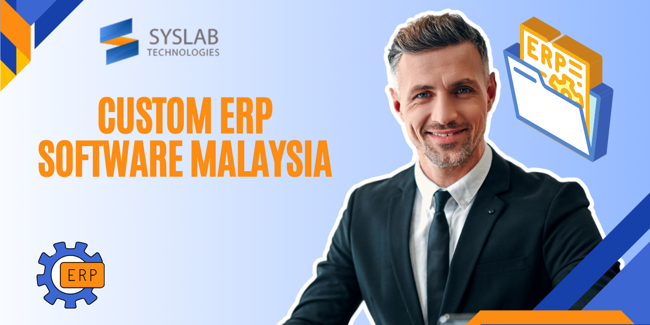 custom-erp-software-malaysia Syslab Technologies Providing the Best Custom ERP Software Malaysia