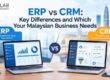 ERP Vs CRM Malaysia